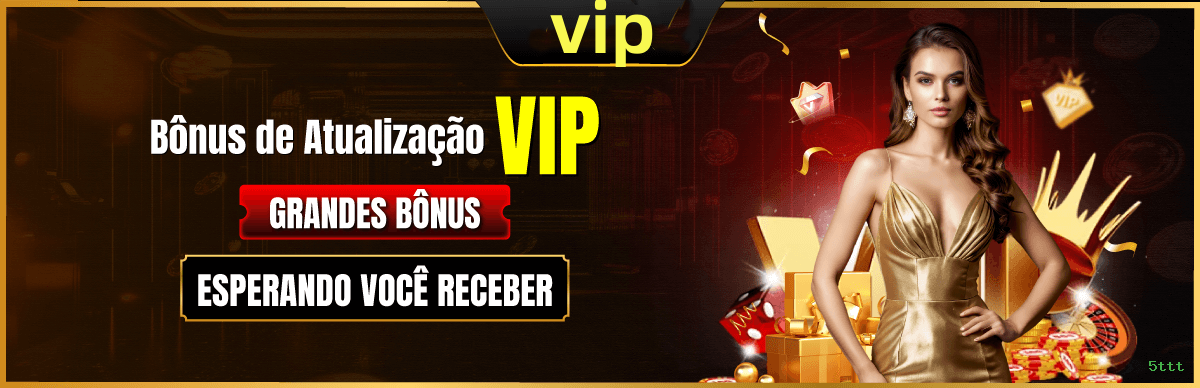 Programa VIP 5ttt - benefícios exclusivos